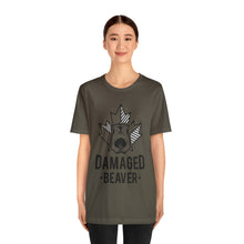 Load image into Gallery viewer, Damaged Beaver - Unisex Jersey Short Sleeve Tee
