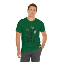 Load image into Gallery viewer, Damaged Beaver - Unisex Jersey Short Sleeve Tee
