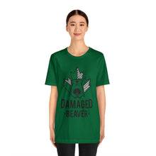 Load image into Gallery viewer, Damaged Beaver - Unisex Jersey Short Sleeve Tee
