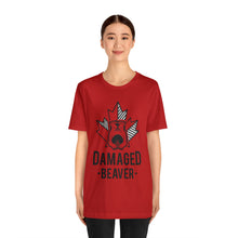 Load image into Gallery viewer, Damaged Beaver - Unisex Jersey Short Sleeve Tee
