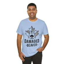 Load image into Gallery viewer, Damaged Beaver - Unisex Jersey Short Sleeve Tee
