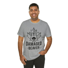 Load image into Gallery viewer, Damaged Beaver - Unisex Jersey Short Sleeve Tee
