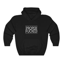 Load image into Gallery viewer, Proper F*cked - Unisex Heavy Blend™ Hooded Sweatshirt
