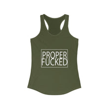 Load image into Gallery viewer, Proper F*cked - Women&#39;s Ideal Racerback Tank
