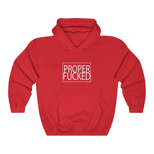 Proper F*cked - Unisex Heavy Blend™ Hooded Sweatshirt