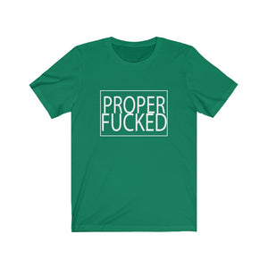 Proper F*cked - Men's Fitted Short Sleeve Tee