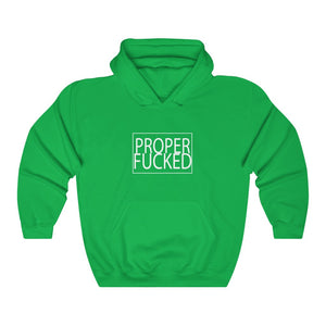 Proper F*cked - Unisex Heavy Blend™ Hooded Sweatshirt